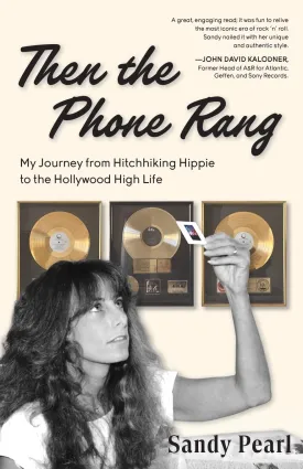 Then the Phone Rang: My Journey from Hitchhiking Hippie to the Hollywood High Life Paperback  May 5, 2025
